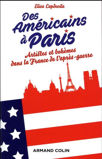 Couverture du livre « Des américains à Paris ; artistes et bohèmes dans la France de l'après-guerre » de Elisa Capdevila aux éditions Armand Colin