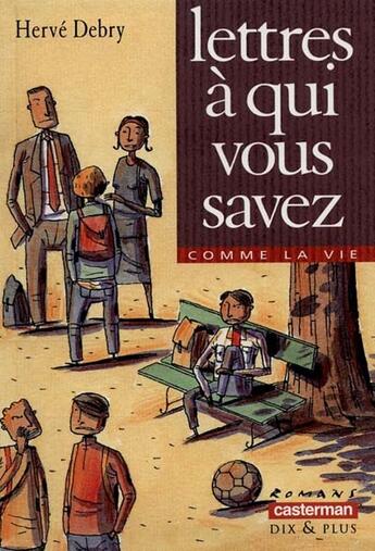 Couverture du livre « Lettre a qui vous savez » de Debry/Merlin Herve/C aux éditions Casterman