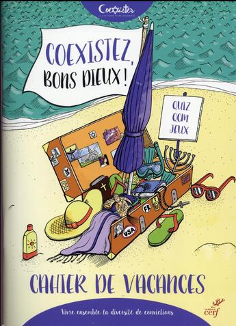 Couverture du livre « Coexistez, bons dieux ! cahier de vacances » de  aux éditions Cerf