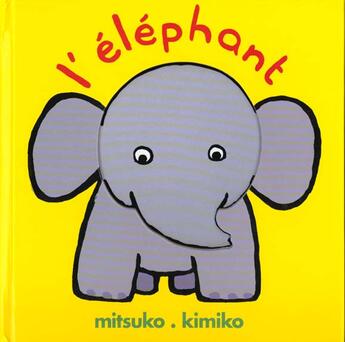 Couverture du livre « L'elephant » de Kimiko aux éditions Ecole Des Loisirs