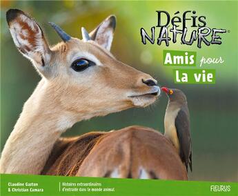 Couverture du livre « Défis nature ; amis pour la vie » de Christian Camara et Claudine Gaston aux éditions Fleurus