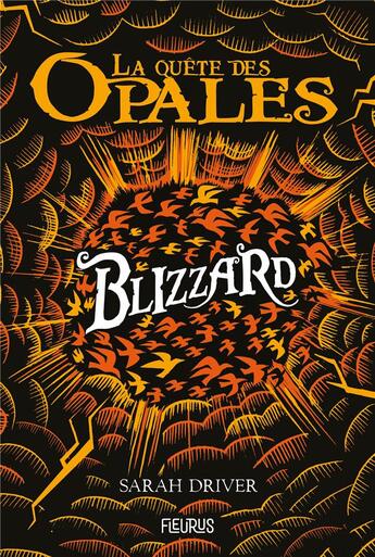 Couverture du livre « La quête des opales t.2 ; blizzard » de Sarah Driver aux éditions Fleurus