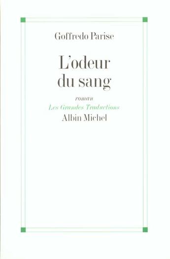 Couverture du livre « L'Odeur Du Sang » de Goffredo Parise aux éditions Albin Michel