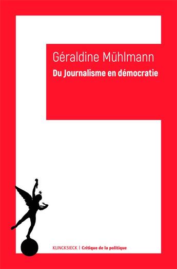 Couverture du livre « Du journalisme en démocratie » de Geraldine Muhlmann aux éditions Klincksieck