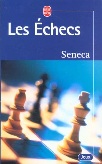 Couverture du livre « Les échecs » de Camil Seneca aux éditions Le Livre De Poche