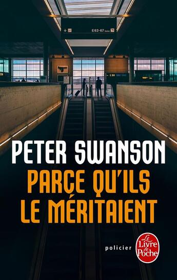 Couverture du livre « Parce qu'ils le méritaient » de Peter Swanson aux éditions Le Livre De Poche