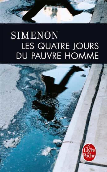 Couverture du livre « Les quatre jours du pauvre homme » de Georges Simenon aux éditions Le Livre De Poche