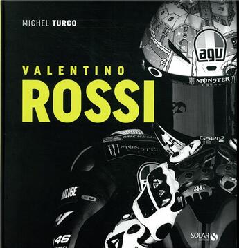 Couverture du livre « Valentino Rossi » de Michel Turco aux éditions Solar