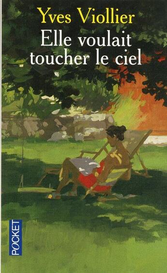 Couverture du livre « Elle voulait toucher le ciel » de Yves Viollier aux éditions Pocket