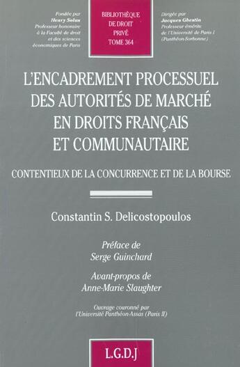 Couverture du livre « L'encadrement processuel des autorites de marche en droits francais et communaut - vol364 » de Delicostopoulos C. S aux éditions Lgdj