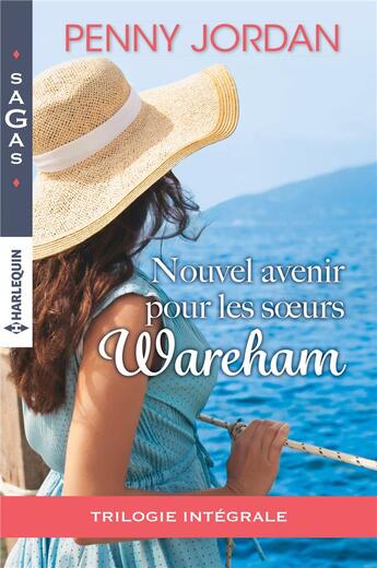 Couverture du livre « Nouvel avenir pour les soeurs Wareham ; la revanche d'un milliardaire, la maîtresse de Raphael Della Striozzi, l'honneur d'un père » de Penny Jordan aux éditions Harlequin