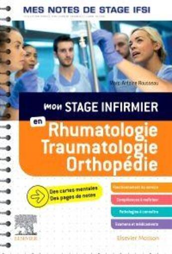 Couverture du livre « Mon stage infirmier en rhumatologie-traumatologie-orthopédie ; mes notes de stage IFSI » de Marc-Antoine Rousseau aux éditions Elsevier-masson