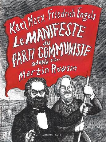 Couverture du livre « Le manifeste du parti communiste de Karl Marx et Friedrich engels » de Martin Rowson aux éditions Actes Sud