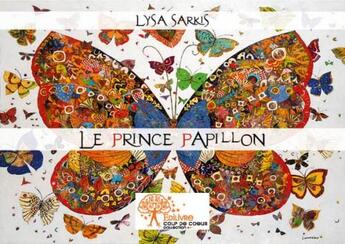 Couverture du livre « Le prince papillon » de Lysa Sarkis aux éditions Edilivre