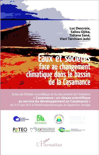 Couverture du livre « Eaux et sociétés face changement climatique dans le bassin de la Casamance » de  aux éditions L'harmattan