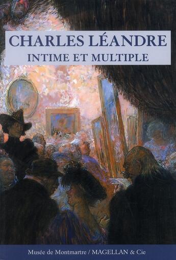 Couverture du livre « Charles Léandre ; intime et multiple » de  aux éditions Magellan & Cie