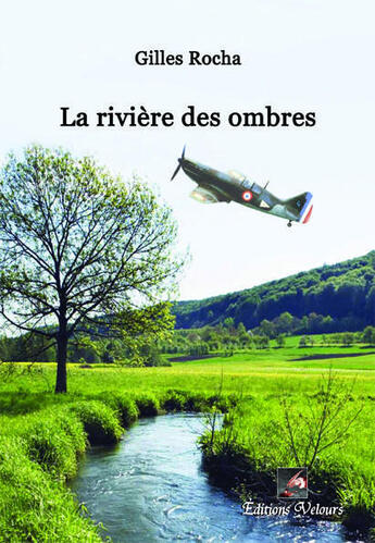 Couverture du livre « La rivière des ombres » de Gilles Rocha aux éditions Velours