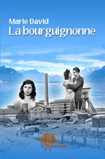 Couverture du livre « La bourguignonne » de Marie David aux éditions Edilivre