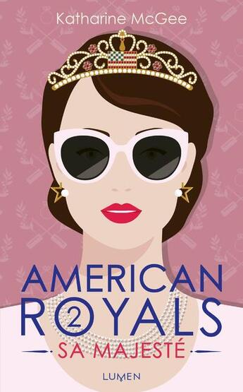 Couverture du livre « American royals Tome 2 : Sa Majesté » de Katharine Mcgee aux éditions Lumen