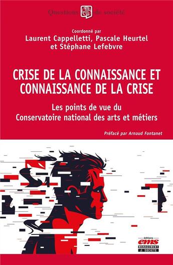 Couverture du livre « Crise de la connaissance et connaissance de la crise » de Laurent Cappelletti et Pascale Heurtel et Stephane Lefebvre aux éditions Management Et Societe