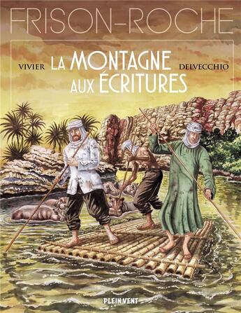 Couverture du livre « La montagne aux écritures » de Jean-Francois Vivier et Beniamino Delvecchio aux éditions Plein Vent