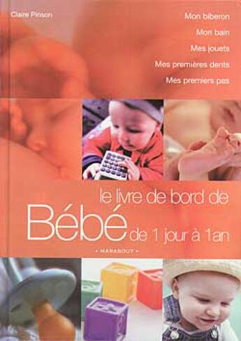 Couverture du livre « Le Livre De Bord De Bebe » de Claire Pinson aux éditions Marabout