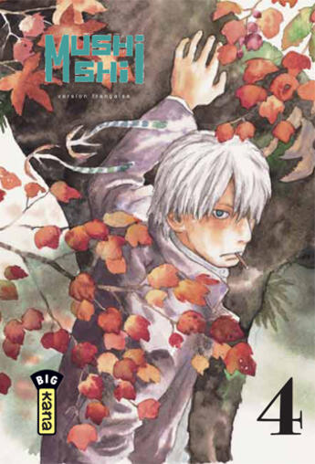 Couverture du livre « Mushishi Tome 4 » de Yuki Urushibara aux éditions Kana