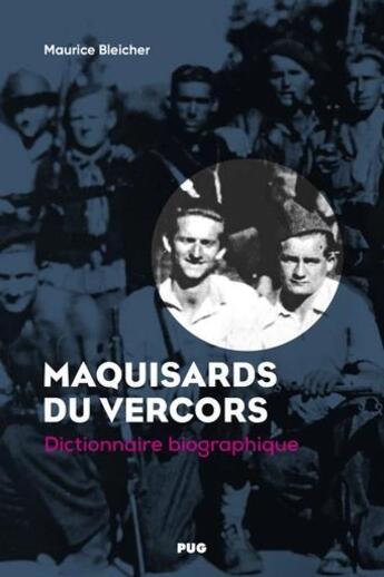 Couverture du livre « Maquisards du vercors - dictionnaire biographique » de Bleicher Maurice aux éditions Pu De Grenoble