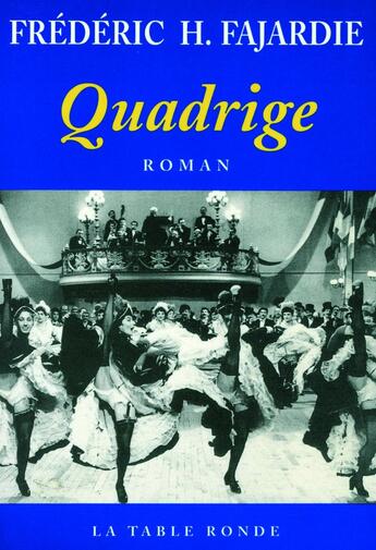 Couverture du livre « Quadrige » de Frederic-H. Fajardie aux éditions Table Ronde