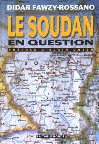 Couverture du livre « Le soudan en question » de Fawzy-Rossano/Gresh aux éditions Table Ronde