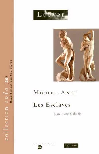 Couverture du livre « Michel-ange - les esclaves » de Jean-Rene Gaborit aux éditions Reunion Des Musees Nationaux