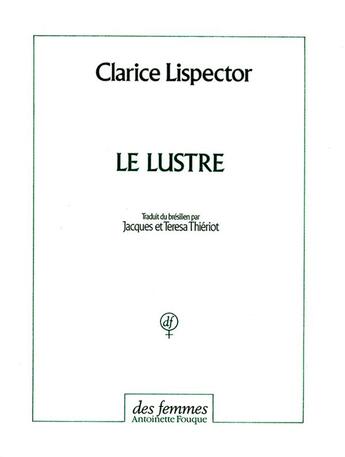 Couverture du livre « Le lustre » de Clarice Lispector aux éditions Des Femmes