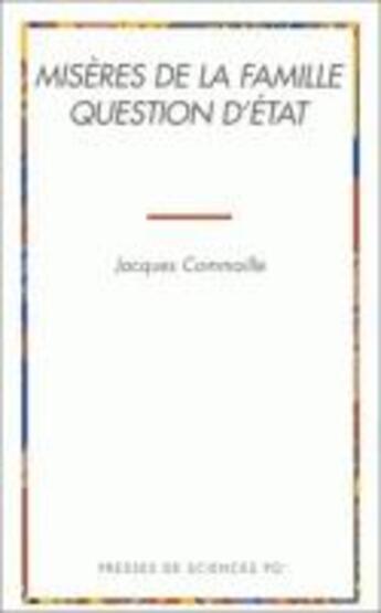 Couverture du livre « Miseres de la famille, question d'etat » de Jacques Commaille aux éditions Presses De Sciences Po