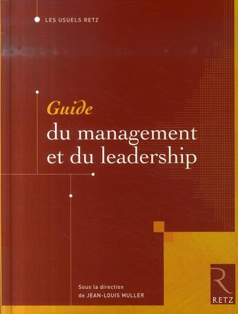 Couverture du livre « Guide du management et du leadership » de Collectif/Muller aux éditions Retz