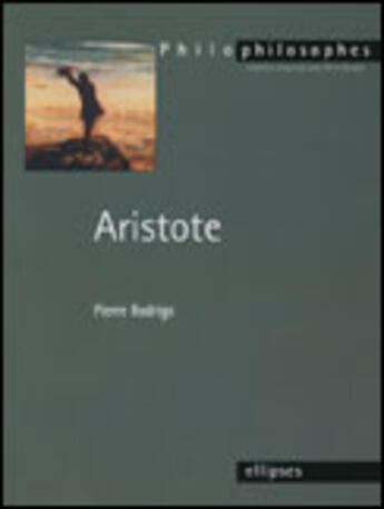 Couverture du livre « Aristote » de Pierre Rodrigo aux éditions Ellipses