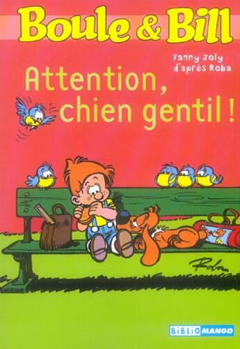 Couverture du livre « Boule & Bill : attention, chien gentil ! » de Fanny Joly aux éditions Mango