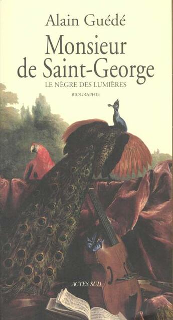 Couverture du livre « Monsieur de Saint-George » de Guédé Alain aux éditions Actes Sud