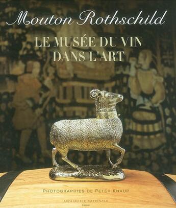 Couverture du livre « Mouton Rothschild, le musée du vin dans l'art » de J-S De Rothschild et S Herman aux éditions Actes Sud