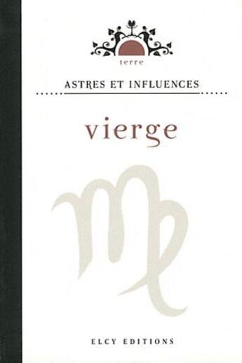 Couverture du livre « Astres et influences ; vierge » de  aux éditions Elcy