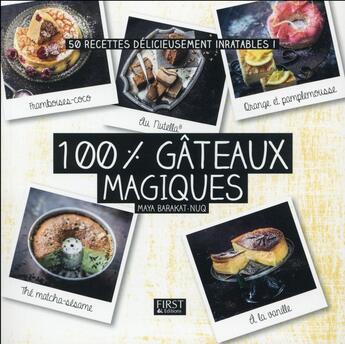 Couverture du livre « 100 % gâteaux magiques » de Maya Barakat-Nuq aux éditions First