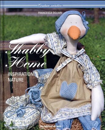 Couverture du livre « Shabby home ; inspriation nature » de Francesca Ogliari aux éditions De Saxe