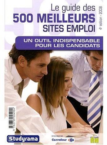 Couverture du livre « Guide des 500 meilleurs sites d'emploi » de  aux éditions Studyrama