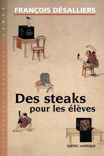 Couverture du livre « Des steaks pour les élèves » de Francois Desalliers aux éditions Quebec Amerique