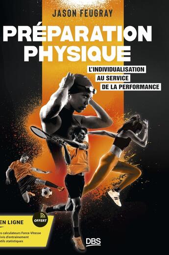 Couverture du livre « Préparation physique : l'individualisation au service de la performance » de Jason Feugray aux éditions De Boeck Superieur