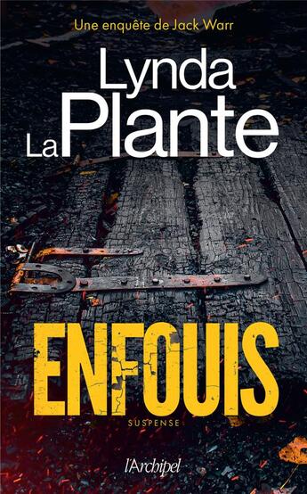 Couverture du livre « Enfouis » de Lynda La Plante aux éditions Archipel