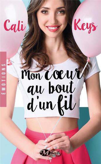 Couverture du livre « Mon coeur au bout d'un fil » de Cali Keys aux éditions Milady