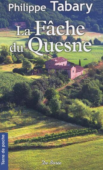 Couverture du livre « Fache du quesne (la) » de Tabary P aux éditions De Boree