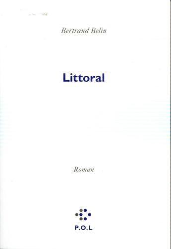 Couverture du livre « Littoral » de Bertrand Belin aux éditions P.o.l