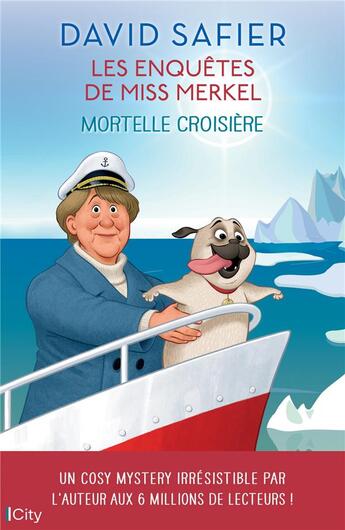 Couverture du livre « Les enquêtes de Miss Merkel Tome 3 : Mortelle croisière » de David Safier aux éditions City