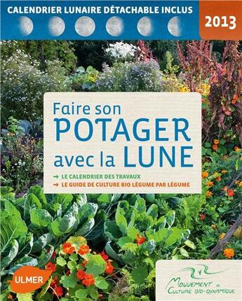 Couverture du livre « Faire son potager avec la lune ; 2013 » de Laurent Dreyfus aux éditions Eugen Ulmer